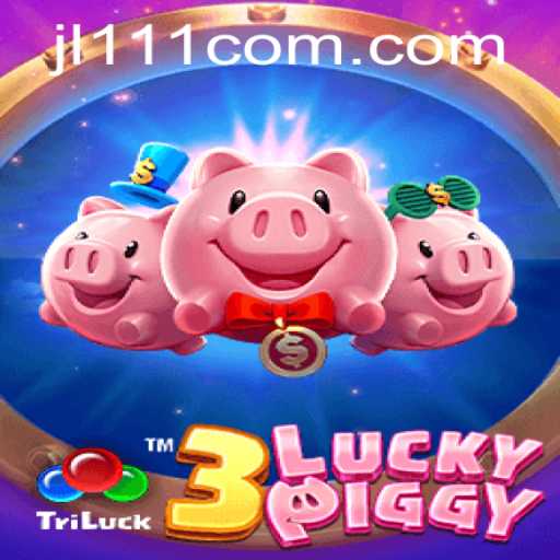 Exploring the Exciting World of 3LUCKYPIGGY: A Thrilling Adventure at JL111.COM